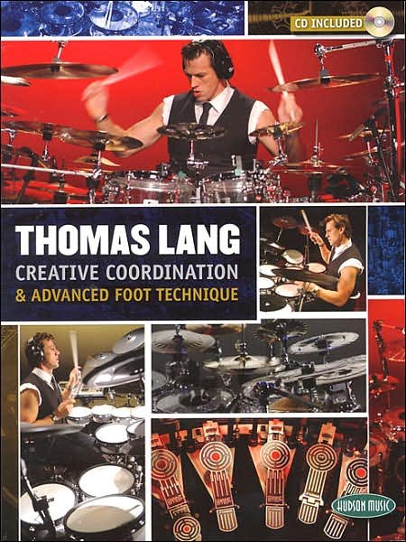 Cover for Thomas Lang · Creative Co-ordination and Advanced Foot Technique Drums (Pocketbok) (2007)