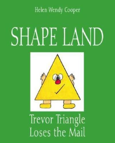 Shape Land - Helen Wendy Cooper - Bøger - Trafford - 9781425124694 - 22. august 2007