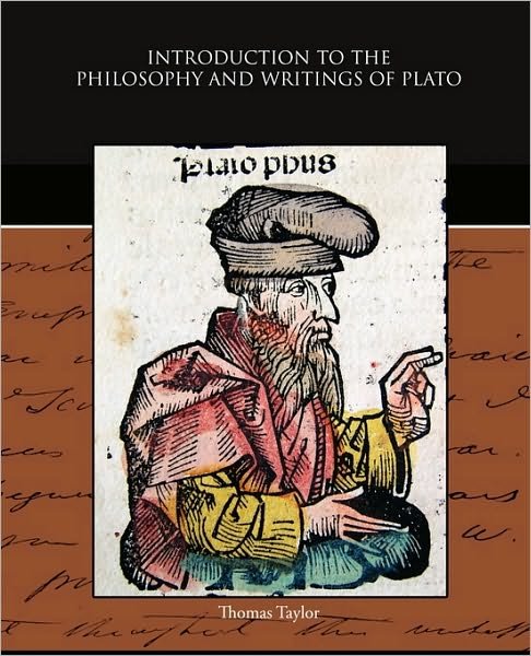 Introduction to the Philosophy and Writings of Plato - Thomas Taylor - Bøker - Book Jungle - 9781438531694 - 4. desember 2009