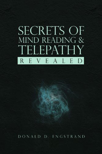 Cover for Donald D Engstrand · Secrets of Mind Reading &amp; Telepathy Revealed (Paperback Book) (2009)