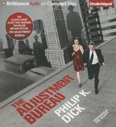 Cover for Philip K. Dick · The Adjustment Bureau (Book) (2011)