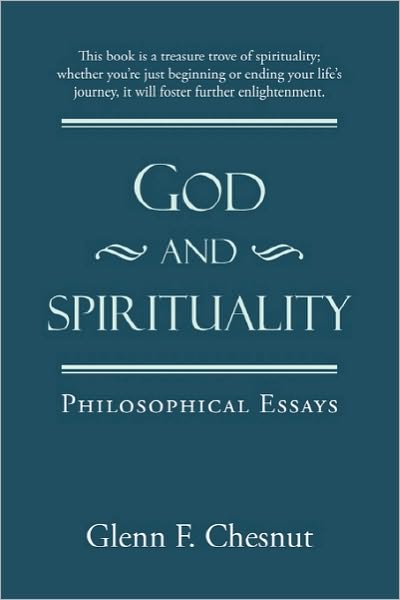 Cover for Glenn F Chesnut · God and Spirituality: Philosophical Essays (Paperback Book) (2010)