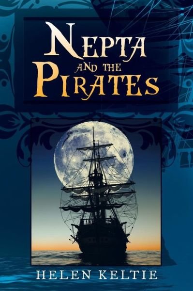 Cover for Helen Keltie · Nepta and the Pirates (Taschenbuch) (2015)