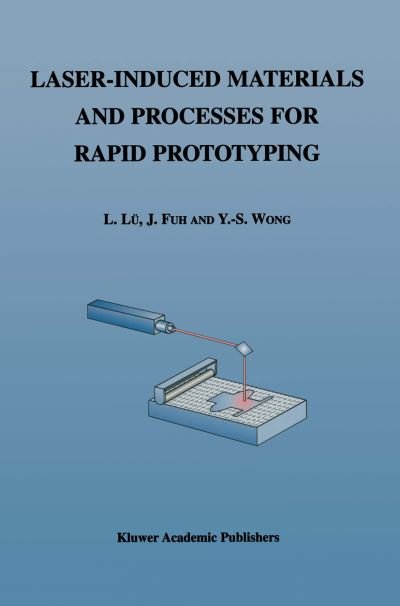 Cover for Li Lu · Laser-induced Materials and Processes for Rapid Prototyping (Paperback Bog) [Softcover Reprint of the Original 1st Ed. 2001 edition] (2014)