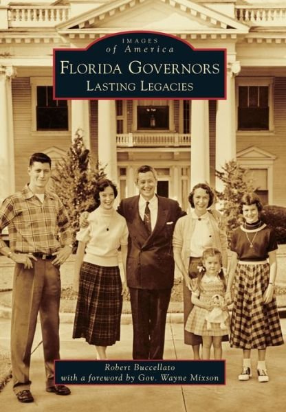 Cover for Robert Buccellato · Florida Governors:: Lasting Legacies (Paperback Book) (2015)