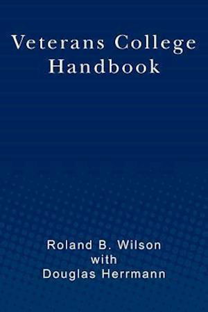 Cover for Roland B Wilson · Veterans College Handbook (Taschenbuch) (2012)
