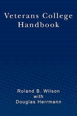 Cover for Roland B Wilson · Veterans College Handbook (Paperback Bog) (2012)