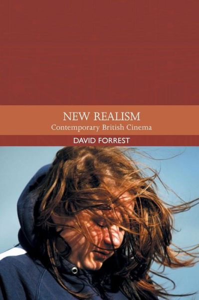 Cover for David Forrest · New Realism: Contemporary British Cinema - Traditions in World Cinema (Paperback Book) (2022)