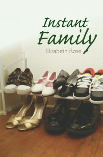 Cover for Elisabeth Rose · Instant Family (Paperback Book) (2013)