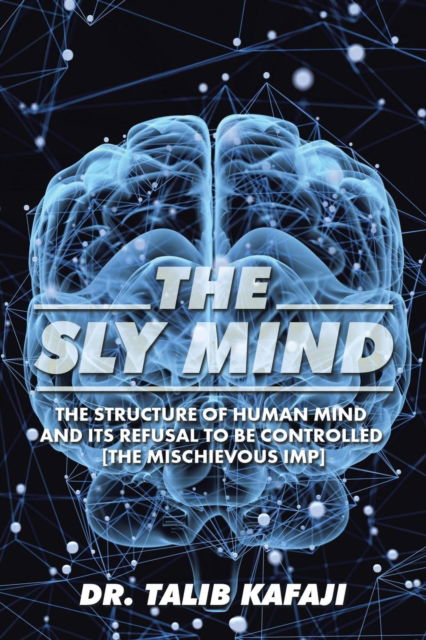 Cover for Talib Kafaji · The Sly Mind (Paperback Book) (2016)