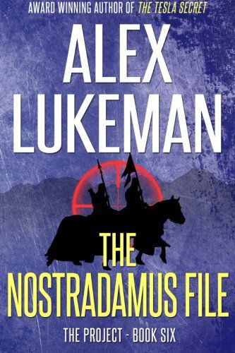 Cover for Alex Lukeman · The Nostradamus File (The Project) (Volume 6) (Paperback Book) (2013)