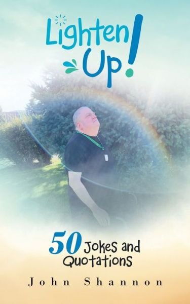 Cover for John Shannon · Lighten Up! (Pocketbok) (2019)