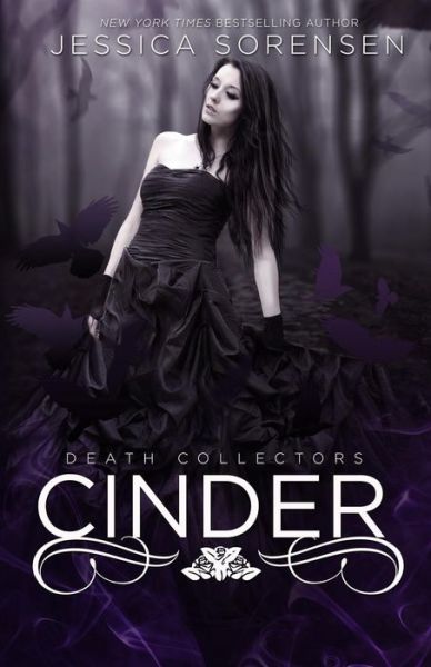 Cover for Jessica Sorensen · Cinder (Death Collectors, #2) - Death Collectors (Paperback Book) (2013)