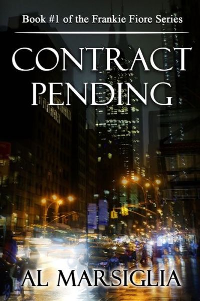 Cover for Al Marsiglia · Contract Pending - Frankie Fiore Crime Thrillers (Paperback Book) (2014)