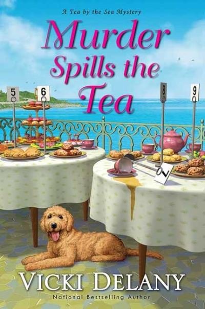 Cover for Vicki Delany · Murder Spills the Tea - Tea by the Sea Mysteries (#3) (Inbunden Bok) (2022)