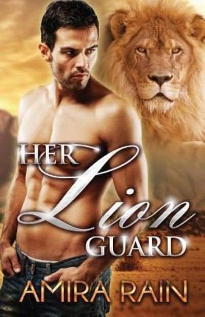 Cover for Amira Rain · Her Lion Guard (Paperback Bog) (2014)