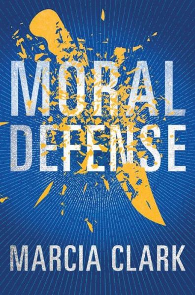 Cover for Marcia Clark · Moral Defense - Samantha Brinkman (Pocketbok) (2016)