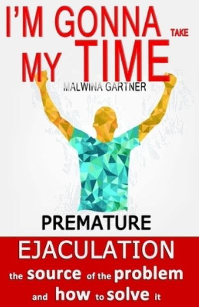 Cover for Malwina Gartner · I'm Gonna Take My Time (Paperback Book) (2014)