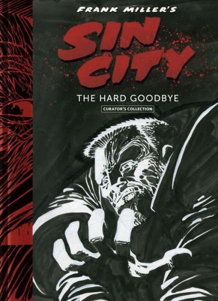 Cover for Frank Miller · Frank Miller's Sin City: Hard Goodbye Curator's Collection: Limited Edition (Gebundenes Buch) [Curator's Collection edition] (2016)