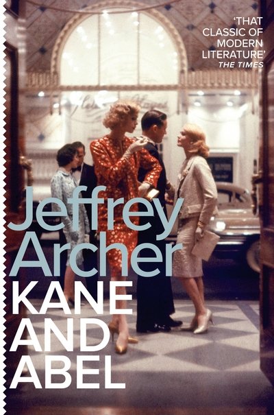Cover for Jeffrey Archer · Kane and Abel - Kane and Abel series (Paperback Book) (2017)