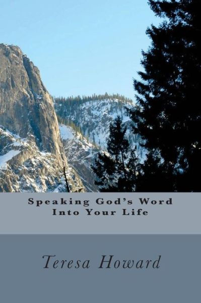 Cover for Teresa Howard · Speaking God's Word into Your Life (Taschenbuch) (2015)