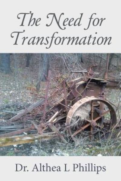 Cover for Dr Althea L Phillips · The Need for Transformation (Paperback Book) (2017)