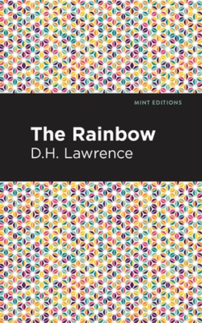 The Rainbow - Mint Editions - D. H. Lawrence - Bøker - Graphic Arts Books - 9781513205694 - 9. september 2021