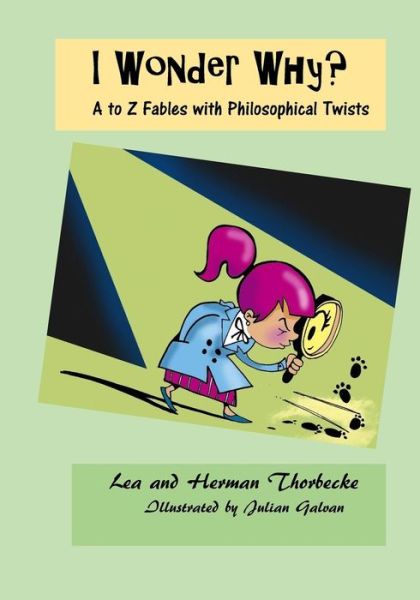 I Wonder Why? - Herman Thorbecke - Książki - Createspace Independent Publishing Platf - 9781514237694 - 5 stycznia 2016