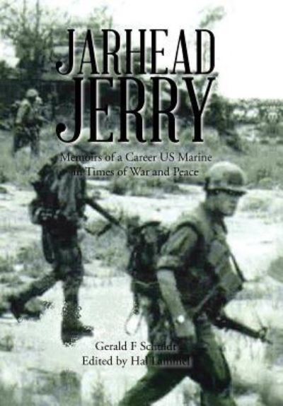 Cover for Gerald F Schuldt · Jarhead Jerry (Hardcover Book) (2015)