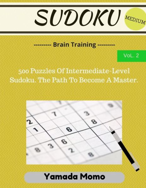 Cover for Yamada Momo · Sudoku: Brain Training Vol. 2: Include 500 Puzzles Medium Level (Pocketbok) (2015)