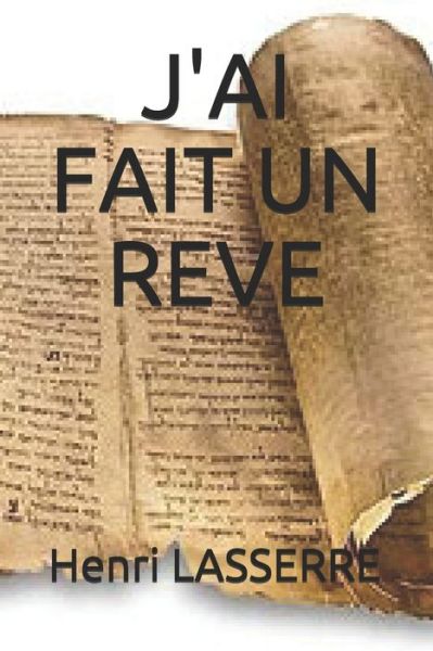 Cover for Henri Lasserre · J'Ai Fait Un Reve (Paperback Book) (2017)