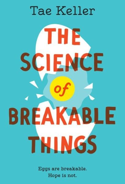 Cover for Tae Keller · The Science of Breakable Things (Paperback Bog) (2019)