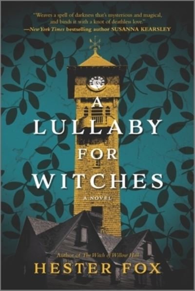 A Lullaby for Witches - Hester Fox - Kirjat - Graydon House - 9781525804694 - torstai 14. huhtikuuta 2022