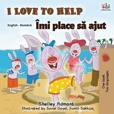 I Love to Help (English Romanian Bilingual Book) - Shelley Admont - Książki - Kidkiddos Books Ltd. - 9781525916694 - 28 sierpnia 2019