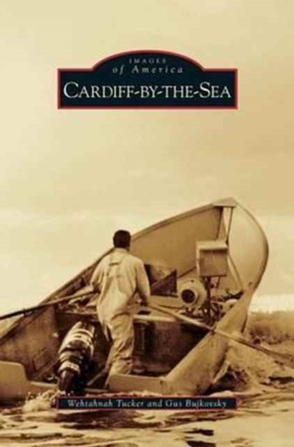 Cover for Wehtahnah Tucker · Cardiff-By-The-Sea (Hardcover Book) (2009)