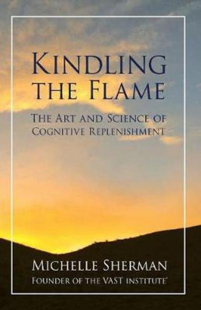 Cover for Michelle Sherman · Kindling The Flame (Paperback Book) (2017)