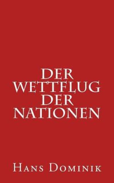 Cover for Hans Dominik · Der Wettflug Der Nationen (Paperback Book) (2016)