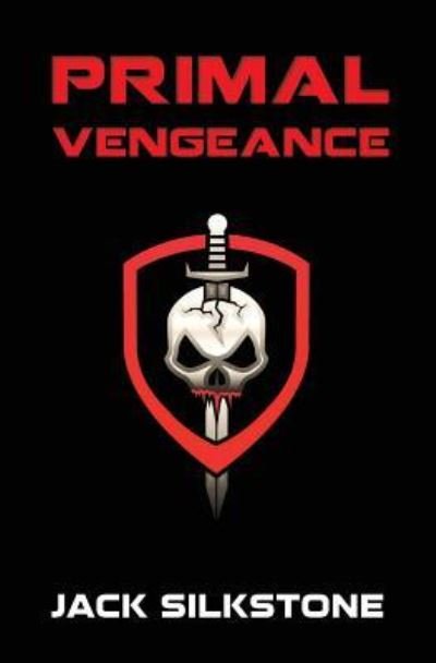 Cover for Jack Silkstone · PRIMAL Vengeance (Paperback Bog) (2016)