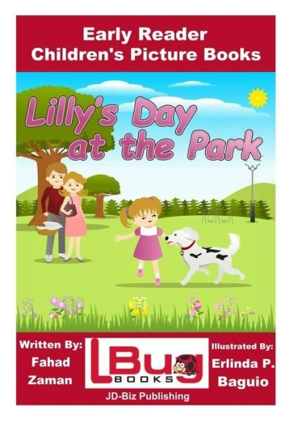 Cover for John Davidson · Lilly's Day at the Park - Early Reader - Children's Picture Books (Pocketbok) (2016)