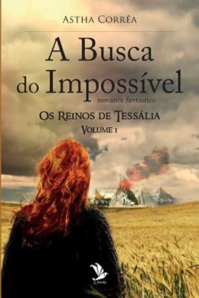 Cover for Astha Corrêa · A Busca Do Imposs vel (Paperback Book) (2016)