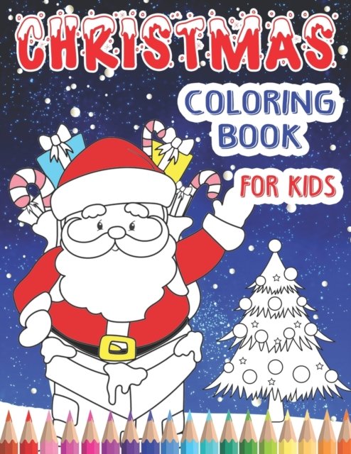 Christmas Coloring Book For Kids - Maz Scales - Bøger - Createspace Independent Publishing Platf - 9781540360694 - 12. november 2016