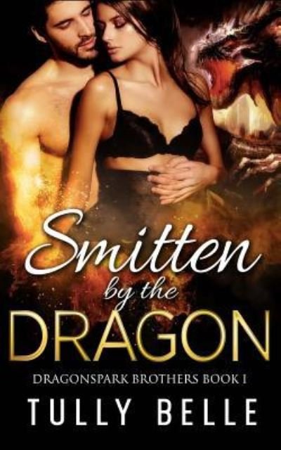 Cover for Tully Belle · Smitten by the Dragon (Paperback Book) (2017)