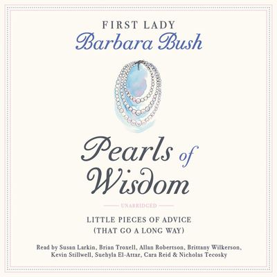 Pearls of Wisdom - Barbara Bush - Music - Hachette Book Group - 9781549130694 - March 3, 2020