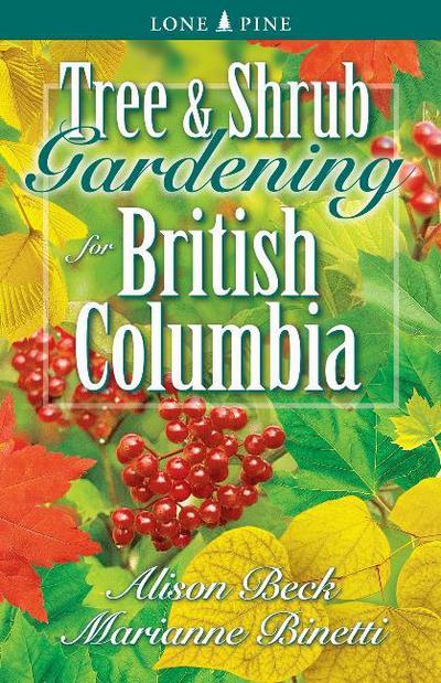 Cover for Alison Beck · Tree and Shrub Gardening for British Columbia (Paperback Book) (2001)