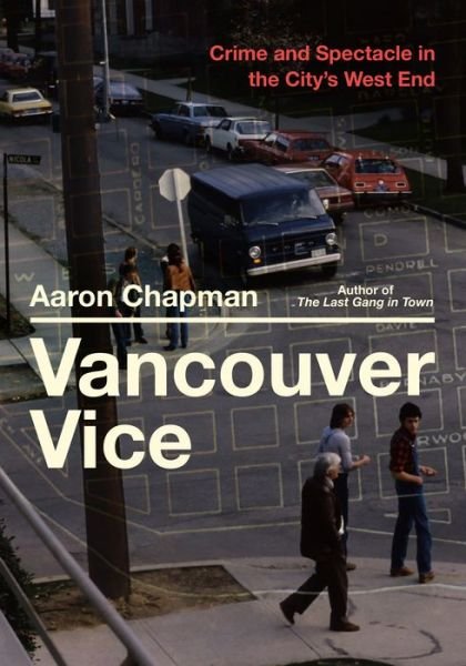 Cover for Aaron Chapman · Vancouver Vice (Paperback Bog) (2022)
