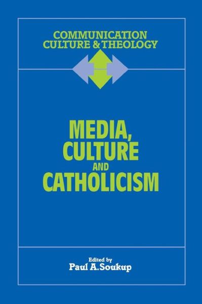 Cover for Paul A. Soukup · Media, Culture and Catholicism (Paperback Book) (1996)