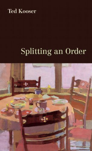 Cover for Ted Kooser · Splitting an Order (Hardcover Book) (2014)