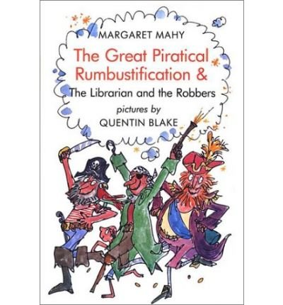 Cover for Margaret Mahy · Great Piratical Rumbustification &amp; the Librarian and the Robbers (AND The Librarian and the Robbers) (Paperback Book) (2013)