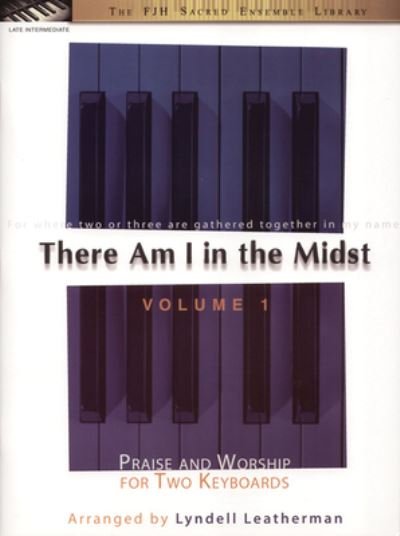 Lyndell Leatherman · There Am I in the Midst (Book) (2024)