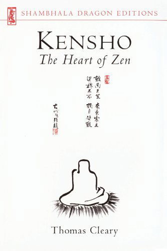 Kensho: the Heart of Zen (Shambhala Dragon Editions) - Thomas Cleary - Books - Shambhala - 9781570622694 - January 21, 1997